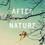 After Nature: A Politics for the Anthropocene Review