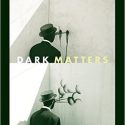 Dark Matters: On the Surveillance of Blackness Review