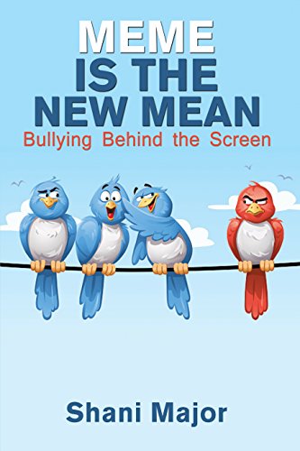Meme is the New Mean-Bullying Behind the Screen
