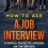 How to Ace a Job Interview: A Simple Guide to Landing Any Interview