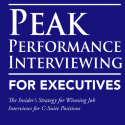 Peak Performance Interviewing for Executives