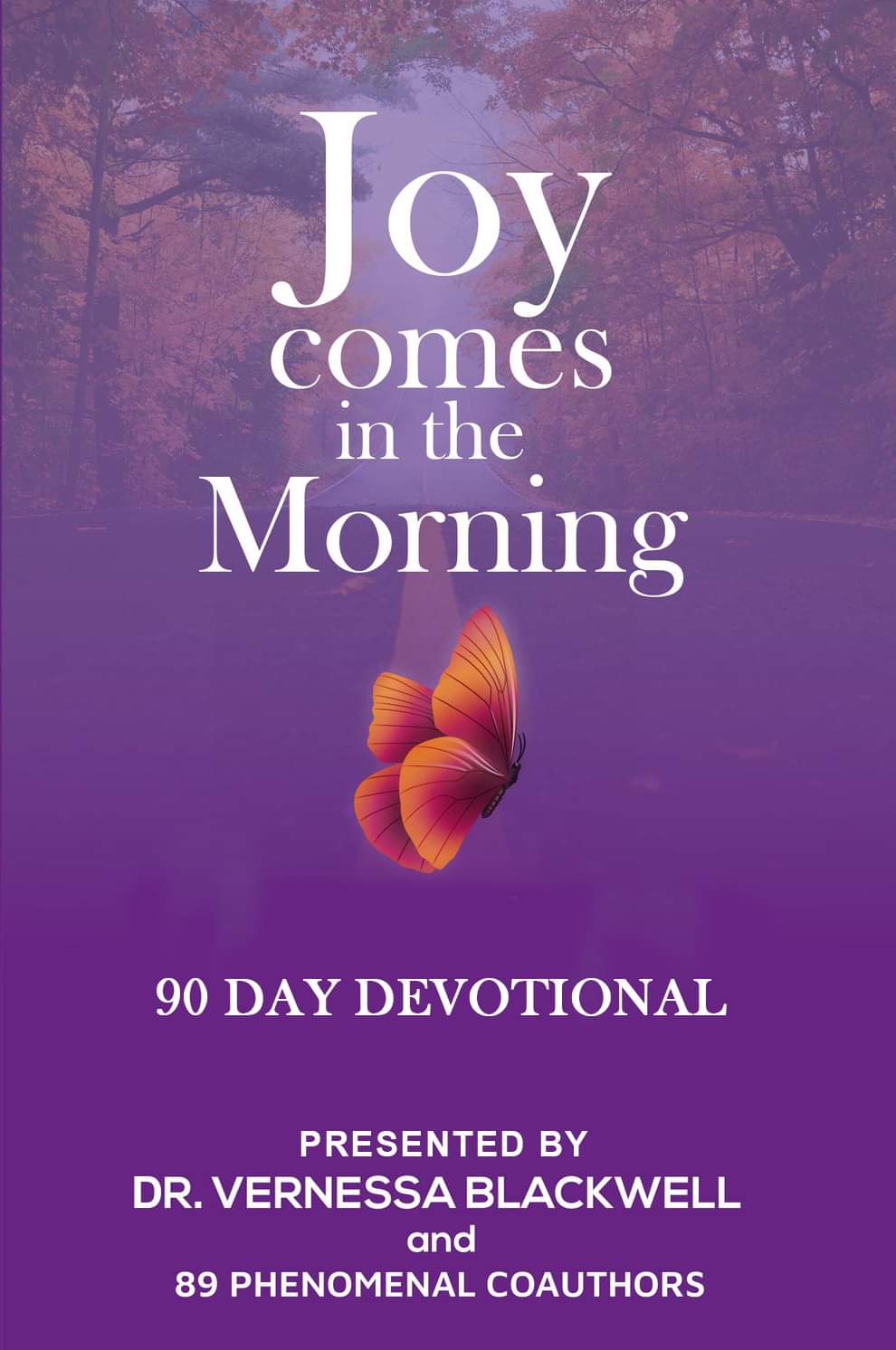 Joy Comes in the Morning: 90 Day Devotional